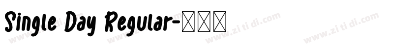 Single Day Regular字体转换